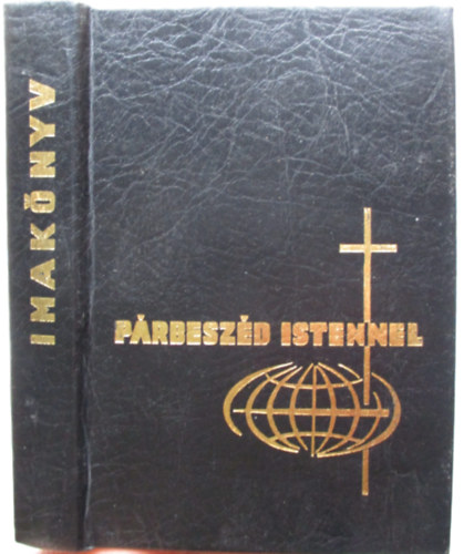 Keszthelyi Ferenc, Szab� G�za Cs�p�ny L�szl� - P�rbesz�d Istennel - Imak�nyv katolikus h�veknek