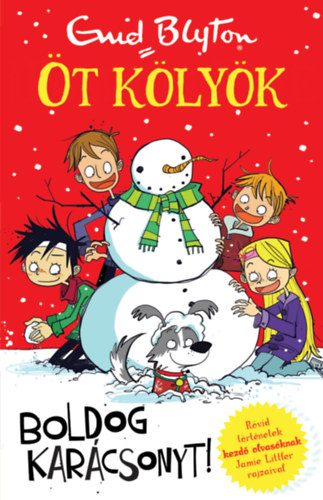 Enid Blyton - Boldog karácsonyt! - Öt kölyök 4.