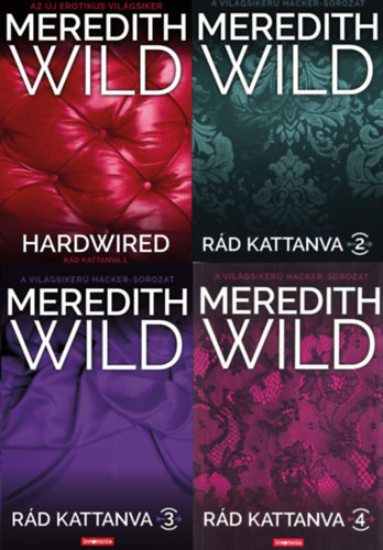 Meredith Wild - Rád kattanva 1-4. kötet (együtt)