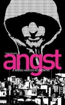 Nagy Gergely - Angst - A v�rosi harcos k�zik�nyve
