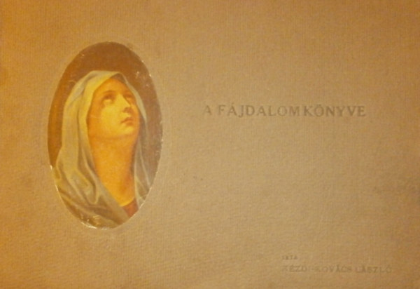 K�zdi-Kov�cs L�szl� - A f�jdalom k�nyve