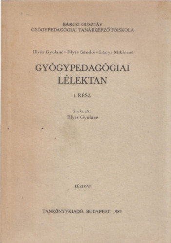 Illys Gy.-Illys S.-Lnyi M. - Gygypedaggiai llektan I. rsz (Kzirat)