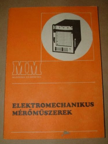 Marti Zoltn - Elektromechanikus mrmszerek