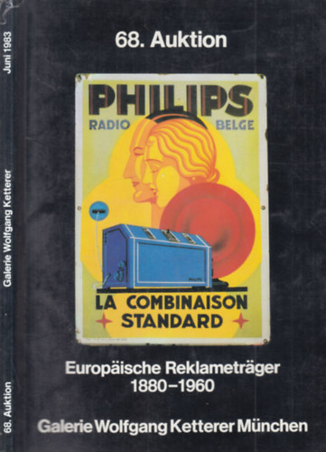 Galerie Wolfgang Ketterer M�nchen- 68. auktion (Europaische Reklametrager 1880-1960)- zom�ncrekl�mok