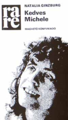 Kardos Gy�rgy  Natalia Ginzburg (szerk.), Sz�k�cs Vera (szerk.), Telegdi Polg�r Istv�n (ford.) - Kedves Michele (Rak�ta Reg�nyt�r)