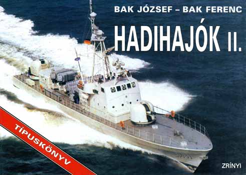 Bak J�zsef-Bak Ferenc - Hadihaj�k II.