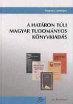 Simon Attila  (szerk.) - A hat�ron t�li magyar tudom�nyos k�nyvkiad�s
