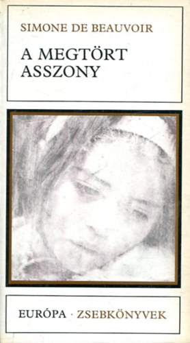 Simone de Beauvoir - A megtört asszony