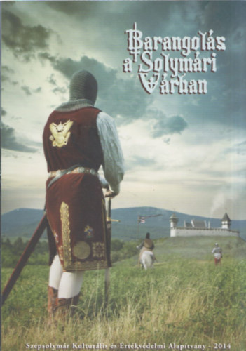 Milbich Tam�s  (szerk.) - Barangol�s a Solym�ri V�rban