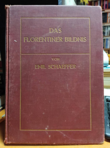 Emil Schaeffer - Das Florentiner Bildnis