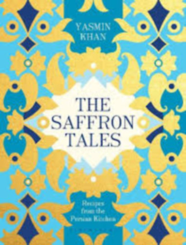 Yasmin Khan - The Saffron Tales (Perzsia konyha)