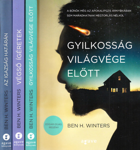 Ben H. Winters - Az utolsó nyomozó I-III. (Gyilkosság a világvége előtt + Végső ígéretek + Az igazság határán)