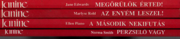 Ellen Piano, Marlyse Rold, Jane Edwards Norma Smith - 4 db Janine panther: Megrlk rted, Az enym leszel! A msodik nekifuts,  Perzsel vgy.