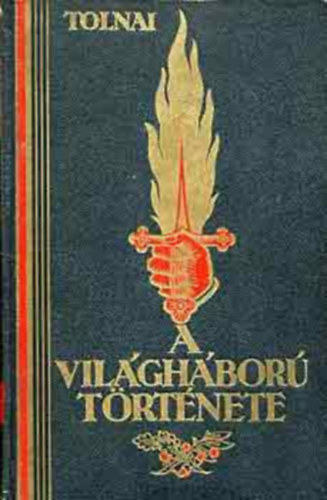 Tolnai - A vilghbor trtnete VII.
