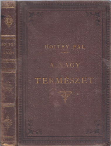 Hoitsy P�l - A nagy term�szet s a kicsiny ember