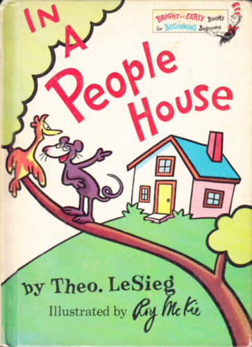 Theo. LeSieg - In a People House