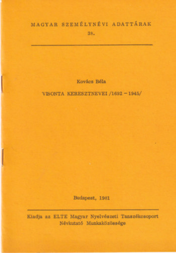 Kovcs Bla - Visonta keresztnevei (1692-1945)