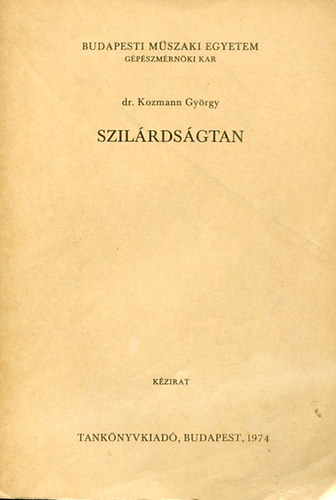Dr. Kozmann Gyrgy - Szilrdsgtan