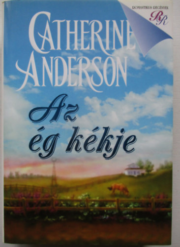 Catherine Anderson - Az ég kékje