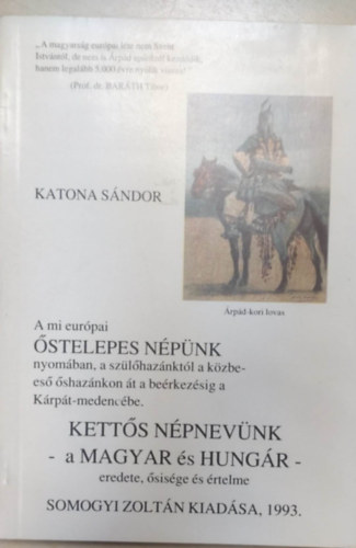 Katona Sndor - stelepes npnk-Ketts npnevnk a magyar s hungr...