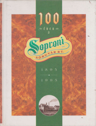 100 ves a Soproni Srgyr Rt. 1895-1995.