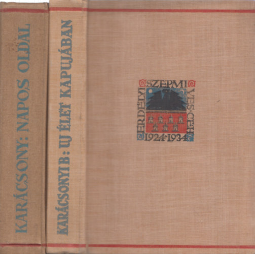 Kar�csony Ben� - 2 db Erd�lyi Sz�pm�ves C�h k�nyv: �j �let kapuj�ban + Napos oldal