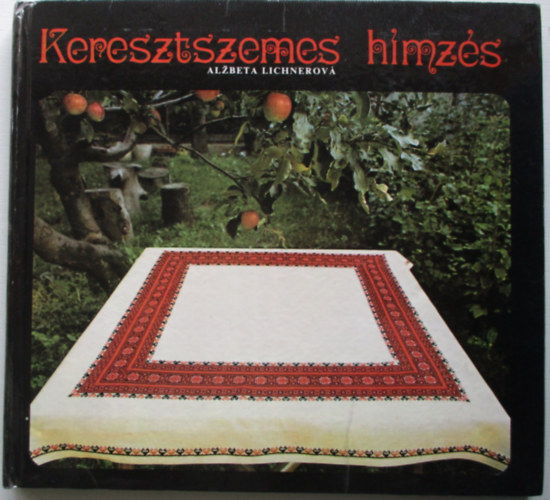 Alzbeta Lichnerov - Keresztszemes hmzs