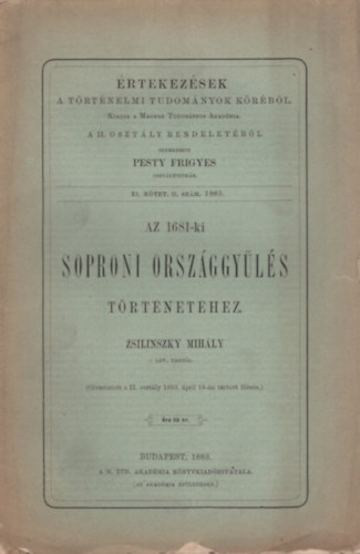 Zsilinszky Mihly - Az 1681-ki Soproni Orszggyls Trtnethez.