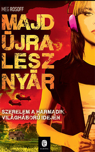 Meg Rosoff - Majd �jra lesz ny�r