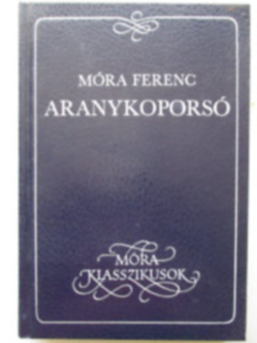 M�ra Ferenc - Aranykopors�