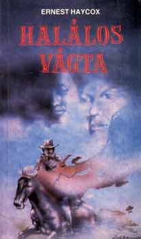 Haycox - Halálos vágta