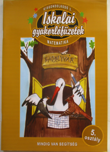 Iskolai gyakorlófüzetek - matematika 5. osztály (kisgondolkodó 2.)