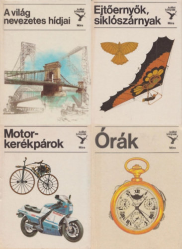 Dr. Jasinszky István, Horváth Árpád, Tóth Lóránd Bálint Sándor - 4 db a Kolibri könyvek sorozatból: A világ nevezetes hídjai + Motorkerékpárok + Órák + Ejtőernyők, siklószárnyak