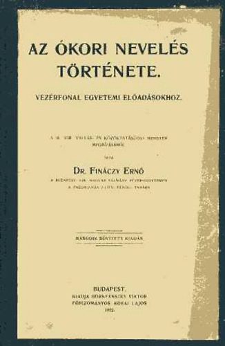 Fináczy Ernő - Az ókori nevelés története