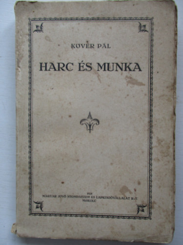 K�v�r P�l - Harc �s munka