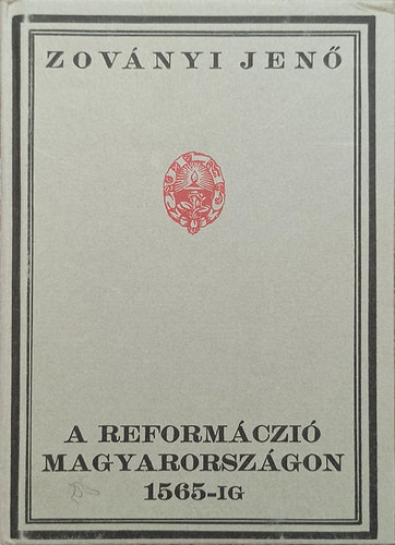 Zovnyi Jen - A reformczi Magyarorszgon 1565-ig