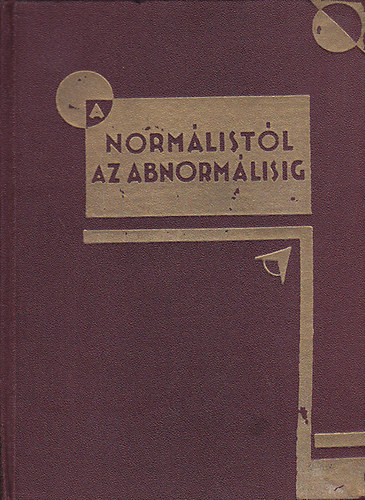 Dubin, M. E. ,dr. - A normlistl az abnormlisig