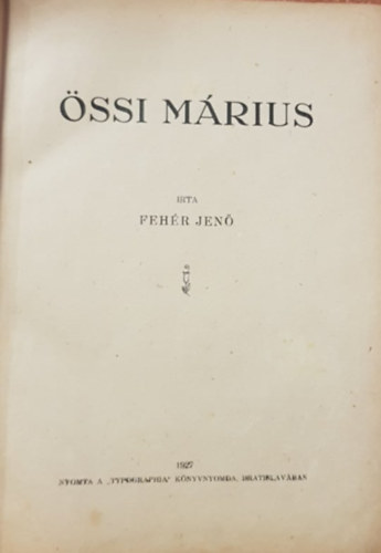 Feh�r Jen� - �ssi M�rius gy�ny�r�en komisz �lete