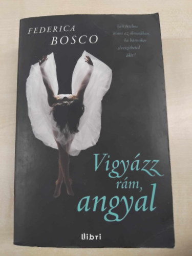 Federica Bosco - Vigy�zz r�m, angyal