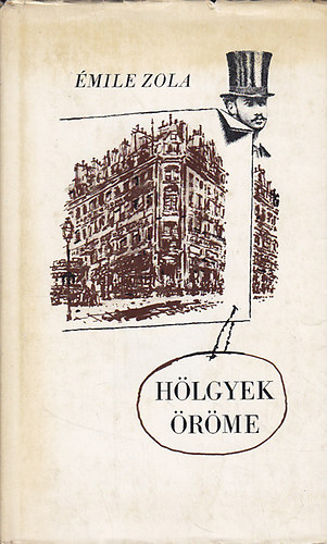 �mile Zola - H�lgyek �r�me
