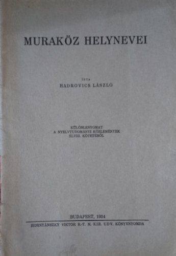 Hadrovics L�szl� - Murak�z helynevei