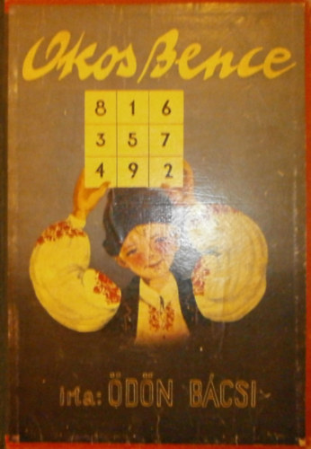 Okos Bence - �d�n b�csi (Sir� �d�n) mes�sk�nyve a 6-10 �ves gyermekek sz�m�ra
