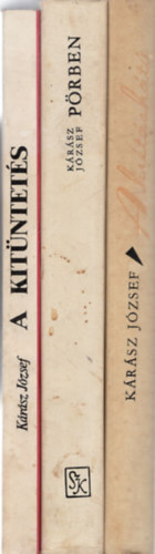 K�r�sz J�zsef - 3 db K�r�sz J�zsef  m� ( egy�tt ) 1. A kr�t�sh�t�, 2. P�rben, 3. A kit�ntet�s