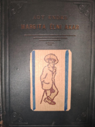 Ady Endre - Margita �lni Akar