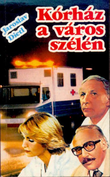 Jaroslav Dietl - K�rh�z a v�ros sz�l�n