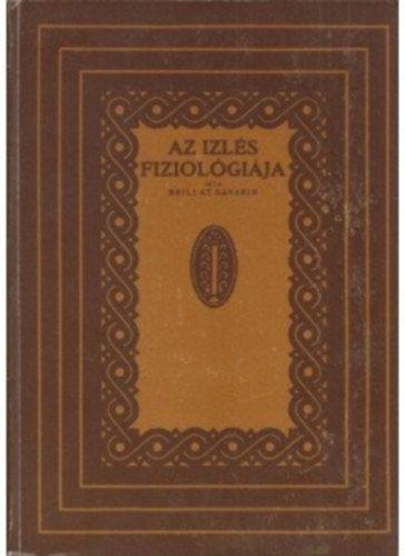 Brillat Savarin - Az izls fiziolgija