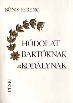 Bnis Ferenc - Hdolat Bartknak s Kodlynak
