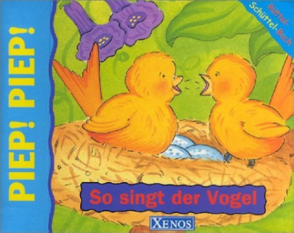 Nicola Baxter - Piep. Piep. So singt der Vogel