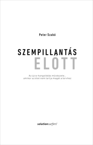 Peter Szabó - Szempillantás előtt