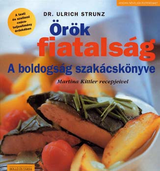 Dr. Ulrich Strunz - rk fiatalsg - A boldogsg szakcsknyve